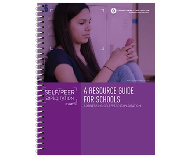 A Resource Guide for Schools: Addressing Self/Peer Exploitation (2nd Ed.)
