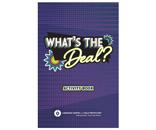 Image: What's the Deal? Activity Book (Grade 7/8)